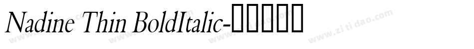 Nadine Thin BoldItalic字体转换